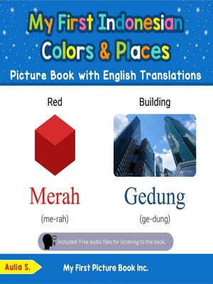 cover image of My First Indonesian Colors & Places Picture Book with English Translations